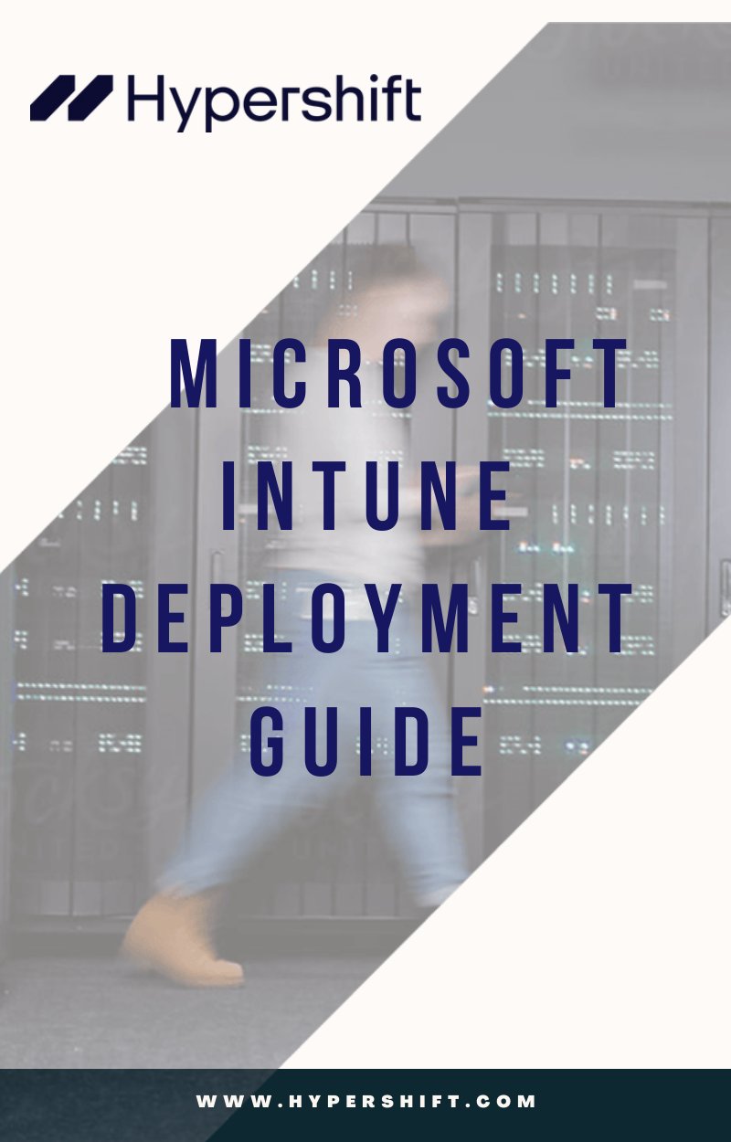 Intune Deployment Guide